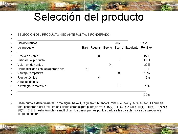 Selección del producto • • • • SELECCIÓN DEL PRODUCTO MEDIANTE PUNTAJE PONDERADO __________________________________