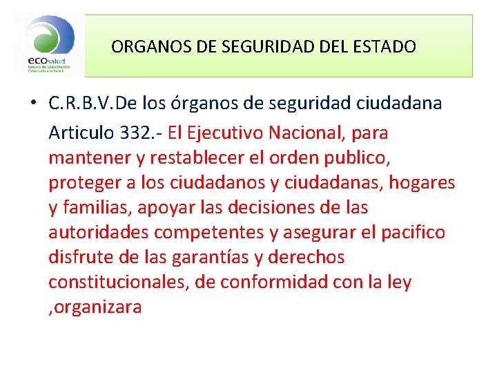 ORGANOS DE SEGURIDAD DEL ESTADO • C. R. B. V. De los órganos de