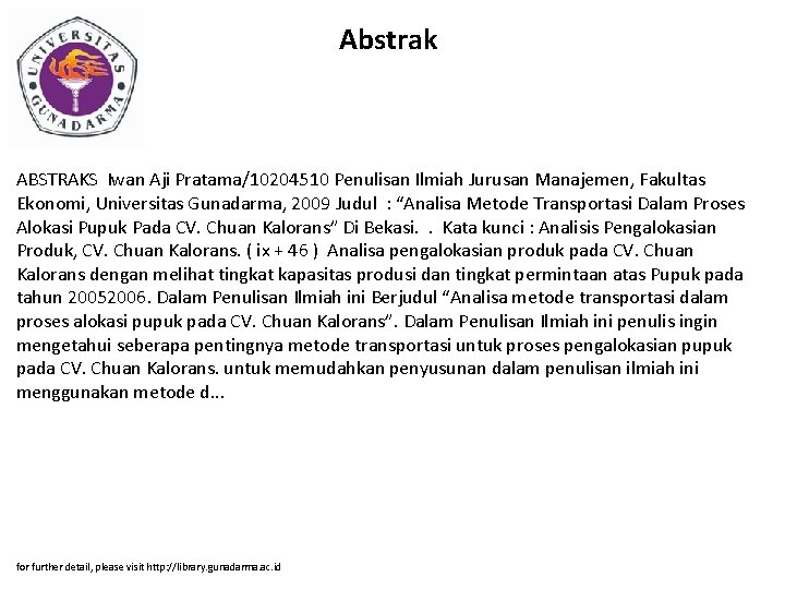 Abstrak ABSTRAKS Iwan Aji Pratama/10204510 Penulisan Ilmiah Jurusan Manajemen, Fakultas Ekonomi, Universitas Gunadarma, 2009