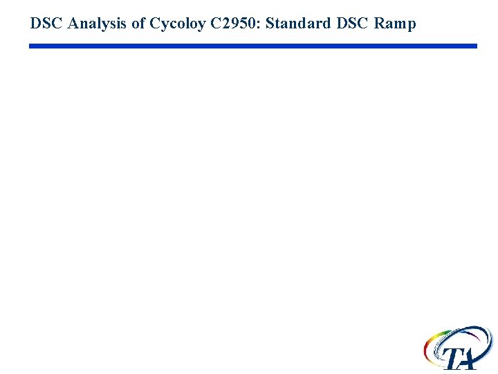 DSC Analysis of Cycoloy C 2950: Standard DSC Ramp 