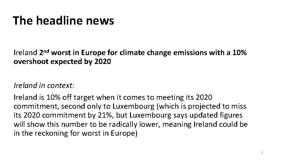 The headline news Ireland 2 nd worst in Europe for climate change emissions with