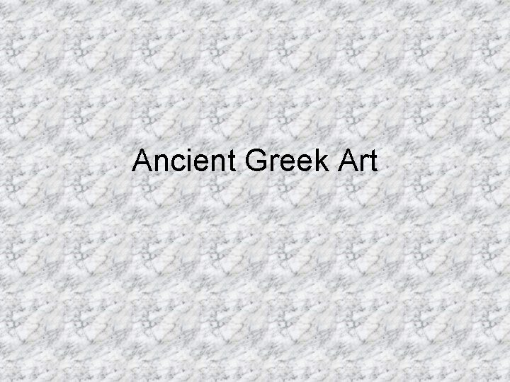 Ancient Greek Art 