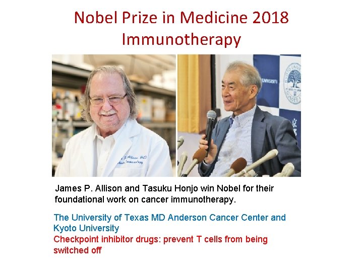 Nobel Prize in Medicine 2018 Immunotherapy James P. Allison and Tasuku Honjo win Nobel