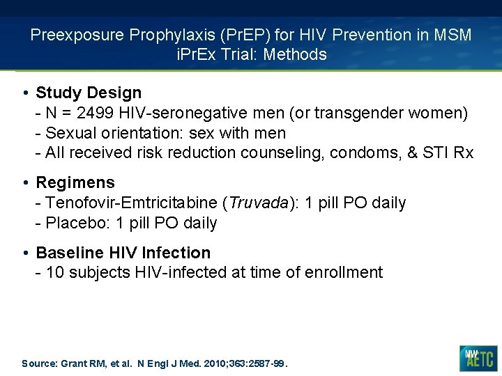 Preexposure Prophylaxis (Pr. EP) for HIV Prevention in MSM i. Pr. Ex Trial: Methods