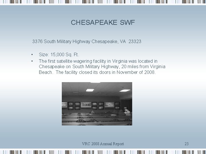 CHESAPEAKE SWF 3376 South Military Highway Chesapeake, VA 23323 • • Size: 15, 000