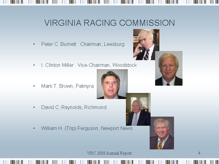 VIRGINIA RACING COMMISSION • Peter C. Burnett Chairman, Leesburg • I. Clinton Miller Vice-Chairman,