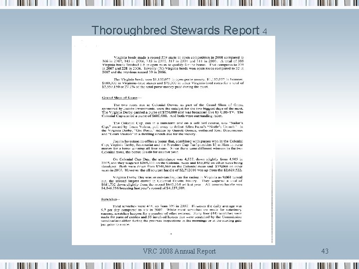 Thoroughbred Stewards Report 4 VRC 2008 Annual Report 43 