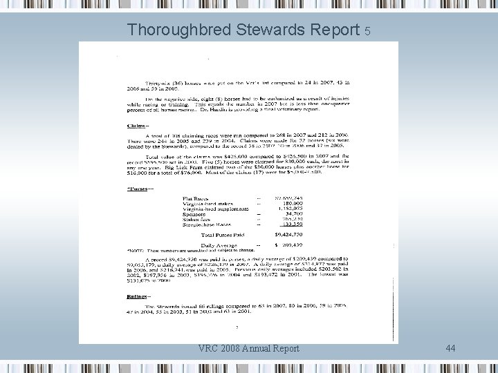 Thoroughbred Stewards Report 5 VRC 2008 Annual Report 44 