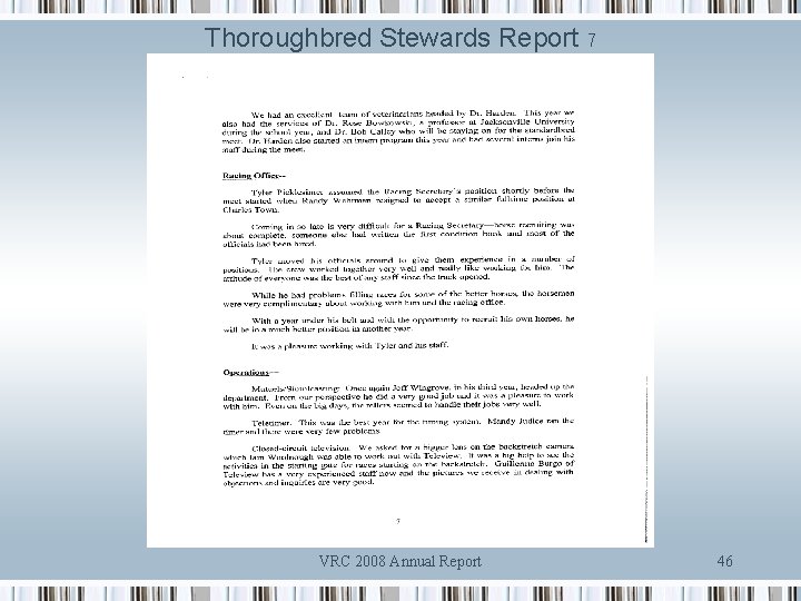 Thoroughbred Stewards Report 7 VRC 2008 Annual Report 46 