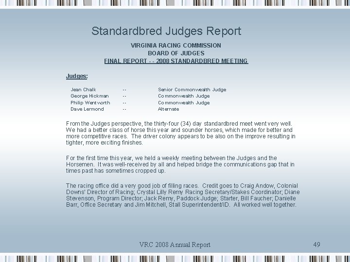 Standardbred Judges Report VIRGINIA RACING COMMISSION BOARD OF JUDGES FINAL REPORT - - 2008