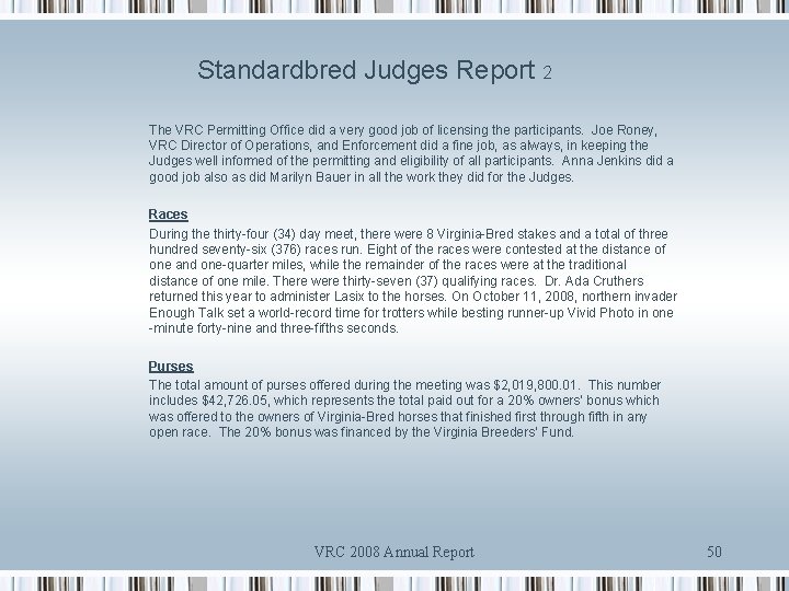 Standardbred Judges Report 2 The VRC Permitting Office did a very good job of