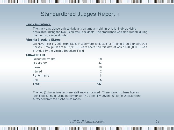 Standardbred Judges Report 4 Track Ambulance The track ambulance arrived daily and on time