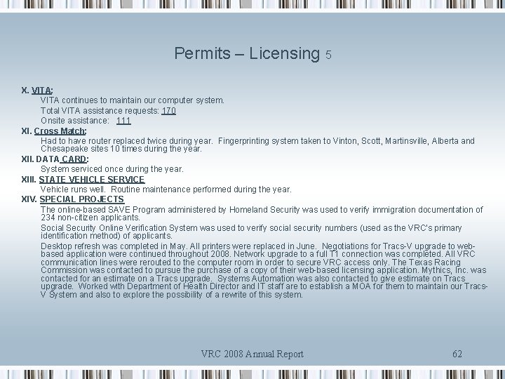 Permits – Licensing 5 X. VITA: VITA continues to maintain our computer system. Total