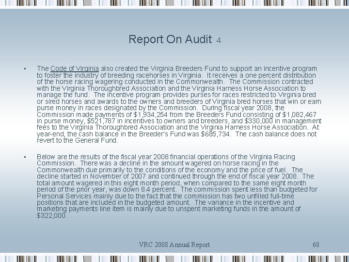 Report On Audit 4 • The Code of Virginia also created the Virginia Breeders
