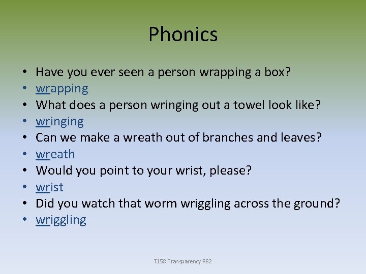 Phonics • • • Have you ever seen a person wrapping a box? wrapping