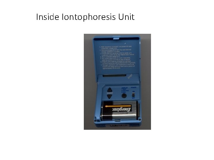 Inside Iontophoresis Unit 