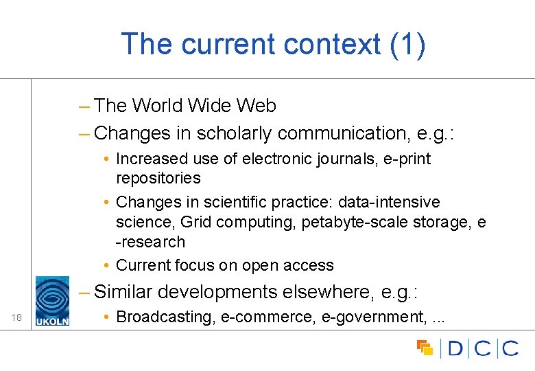 The current context (1) – The World Wide Web – Changes in scholarly communication,