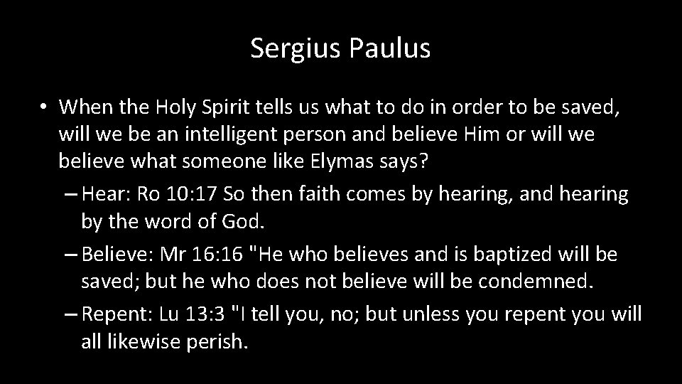 Sergius Paulus • When the Holy Spirit tells us what to do in order