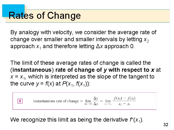 Rates of Change By analogy with velocity, we consider the average rate of change