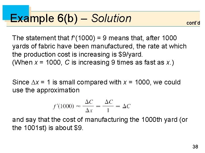 Example 6(b) – Solution cont’d The statement that f (1000) = 9 means that,