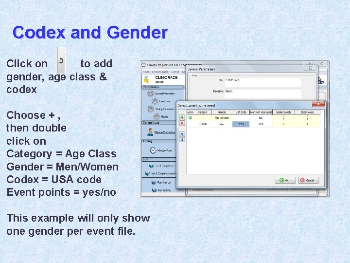 Codex and Gender Click on to add gender, age class & codex Choose +
