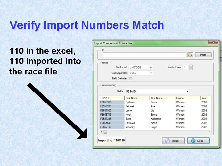 Verify Import Numbers Match 110 in the excel, 110 imported into the race file