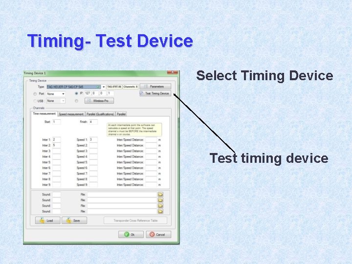 Timing- Test Device Select Timing Device Test timing device 