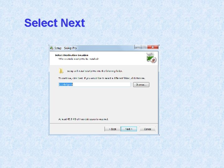 Select Next Select Next