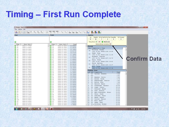 Timing – First Run Complete Confirm Data 