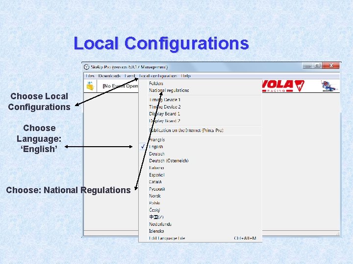 Local Configurations Choose Language: ‘English’ Choose: National Regulations 