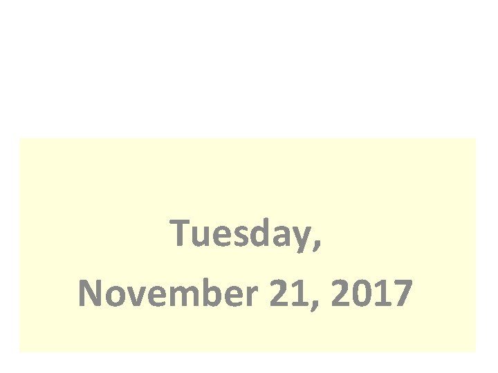 Tuesday, November 21, 2017 