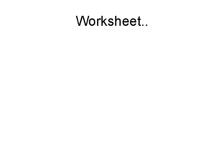 Worksheet. . 