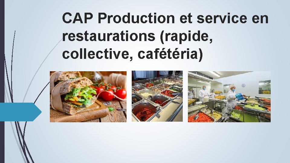 CAP Production et service en restaurations rapide collective