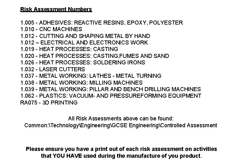 Risk Assessment Numbers 1. 005 - ADHESIVES: REACTIVE RESINS, EPOXY, POLYESTER 1. 010 - Risk Assessment Numbers 1. 005 - ADHESIVES: REACTIVE RESINS, EPOXY, POLYESTER 1. 010 -