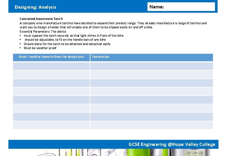 Name: Designing: Analysis Controlled Assessment Task 9 A company who manufacture torches have decided Name: Designing: Analysis Controlled Assessment Task 9 A company who manufacture torches have decided