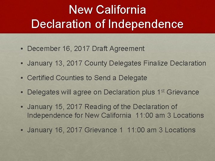 New California Declaration of Independence • December 16, 2017 Draft Agreement • January 13,