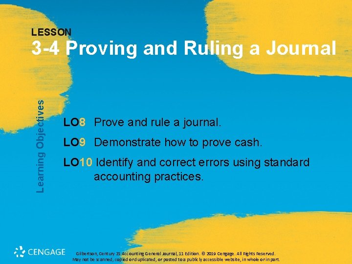LESSON Learning Objectives 3 -4 Proving and Ruling a Journal LO 8 Prove and