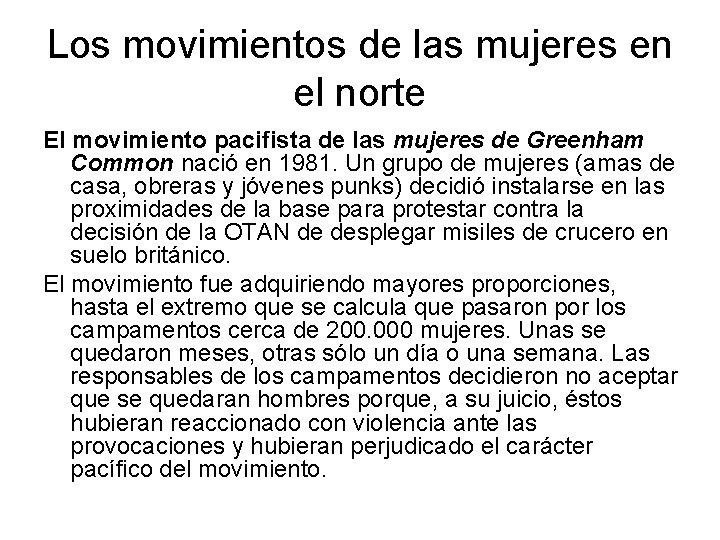 Los movimientos de las mujeres en el norte El movimiento pacifista de las mujeres