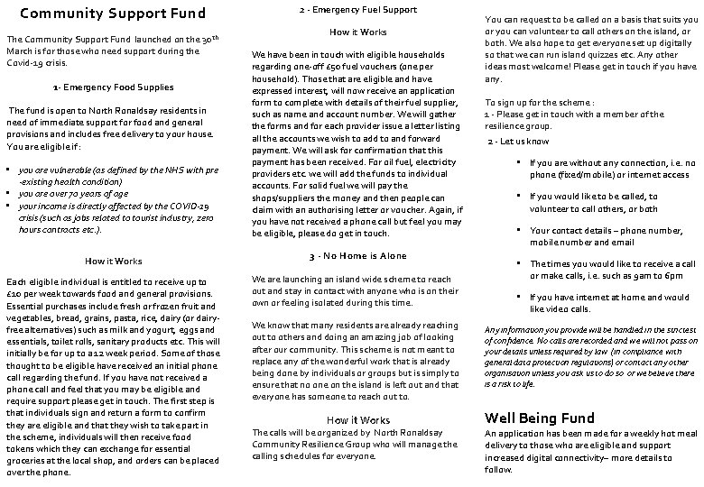 Community Support Fund The Community Support Fund launched on the 30 th March is