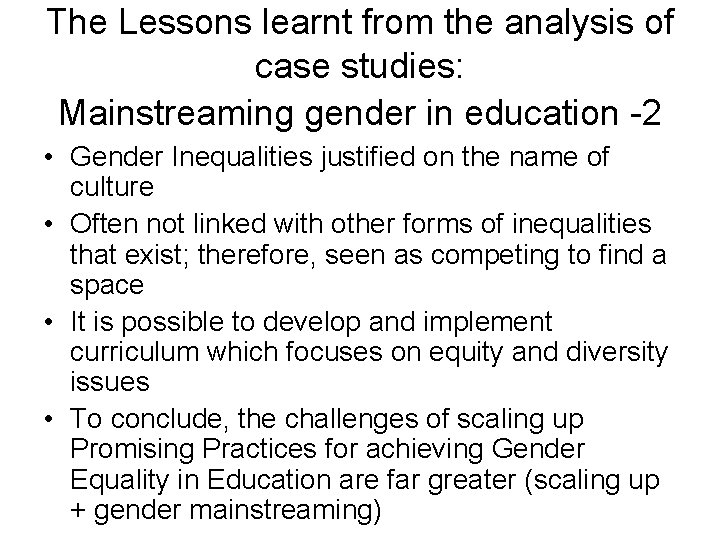 The Lessons learnt from the analysis of case studies: Mainstreaming gender in education -2