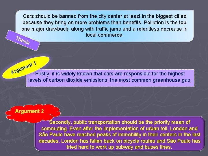Cars should be banned from the city center at least in the biggest cities Cars should be banned from the city center at least in the biggest cities