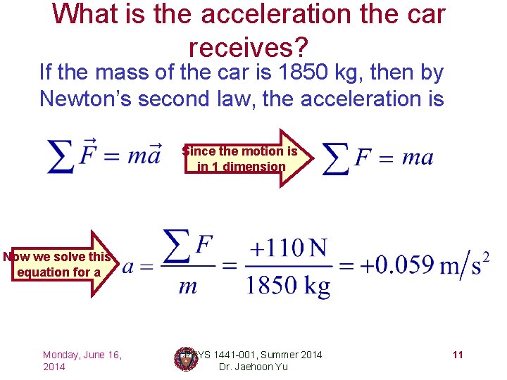 What is the acceleration the car receives? If the mass of the car is