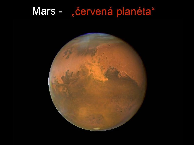 Mars - „červená planéta“ 