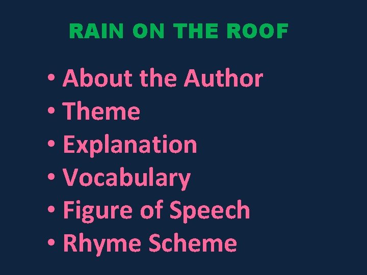 RAIN ON THE ROOF • About the Author • Theme • Explanation • Vocabulary