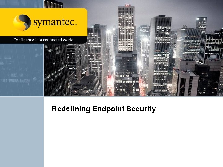 Redefining Endpoint Security 