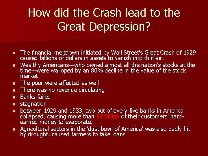 How did the Crash lead to the Great Depression? n n n n The