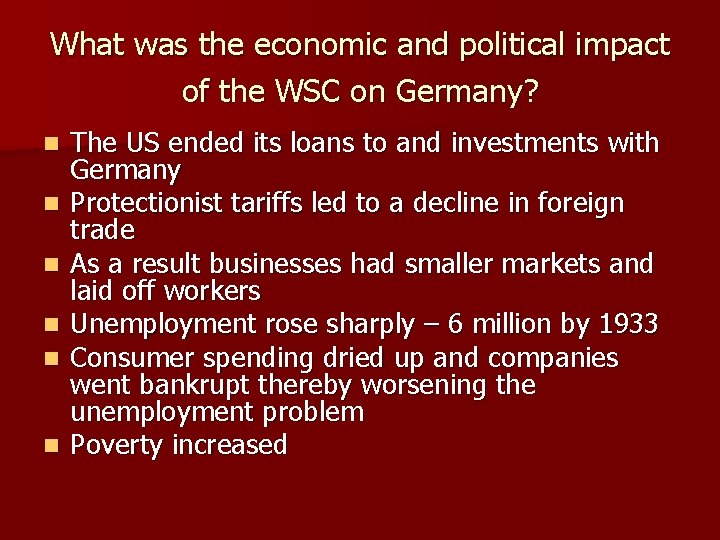 What was the economic and political impact of the WSC on Germany? n n