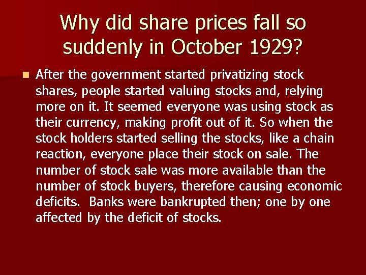 Why did share prices fall so suddenly in October 1929? n After the government