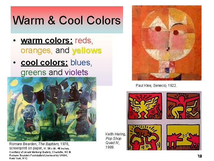 Warm & Cool Colors • warm colors: reds, oranges, and yellows • cool colors:
