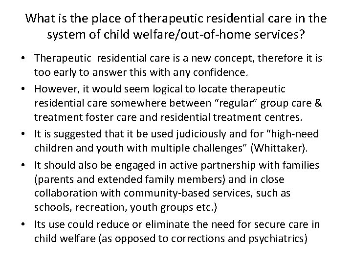 What is the place of therapeutic residential care in the system of child welfare/out-of-home